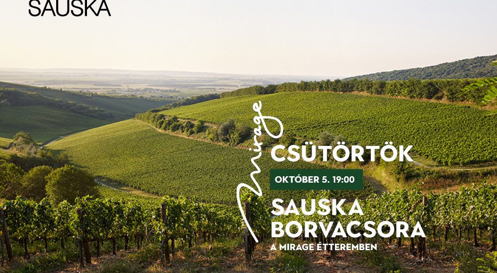 SAUSKA borvacsora ● Hotel Délibáb Hajdúszoboszló