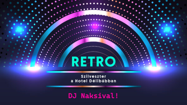 Délibáb SZILVESZTER ● Delibab NEW YEAR'S EVE ● Hotel Délibáb Hajdúszoboszló